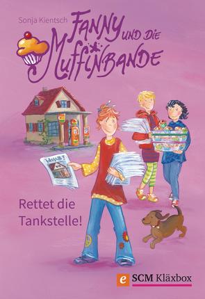 Fanny und die Muffinbande – Band 2 von Kientsch,  Sonja