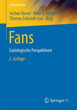 Fans von Roose,  Jochen, Schäfer,  Mike S., Schmidt-Lux,  Thomas