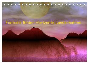 Fantasie Bilder Horizonte Landschaften (Tischkalender 2024 DIN A5 quer), CALVENDO Monatskalender von IssaBild,  IssaBild