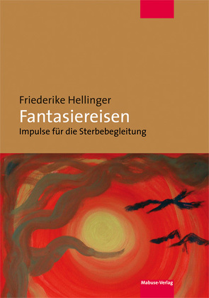 Fantasiereisen von Hellinger,  Friederike