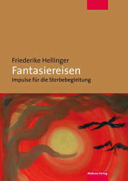 Fantasiereisen von Hellinger,  Friederike