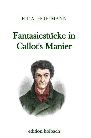 Fantasiestücke in Callot’s Manier von Hoffmann,  E T A