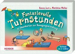 Fantasievolle Turnstunden von Just,  Ronny, Müller,  Matthias, Renger,  Nikolai