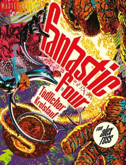 Fantastic Four: Tödlicher Kreislauf von Ross,  Alex, Strittmatter,  Michael