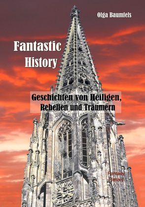 Fantastic History – Großdruck von Baumfels,  Olga