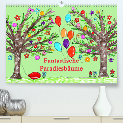 Fantastiche Paradiesbäume (hochwertiger Premium Wandkalender 2024 DIN A2 quer), Kunstdruck in Hochglanz von Sarnade,  Sarnade