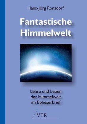 Fantastische Himmelwelt von Ronsdorf,  Hans-Jörg