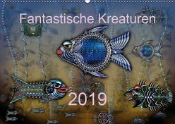 Fantastische Kreationen (Wandkalender 2019 DIN A2 quer) von Steenblock,  Ewald