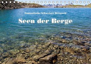 Fantastische Schweizer Bergwelt – Seen der Berge (Tischkalender 2019 DIN A5 quer) von Friederich,  Rudolf