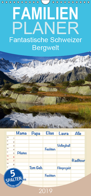 Fantastische Schweizer Bergwelt – Urchiges Urnerland – Teil 1 – Familienplaner hoch (Wandkalender 2019 , 21 cm x 45 cm, hoch) von Friederich,  Rudolf