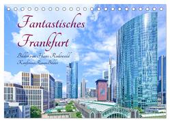 Fantastisches Frankfurt (Tischkalender 2024 DIN A5 quer), CALVENDO Monatskalender von Rodewald CreativK.de,  Hans