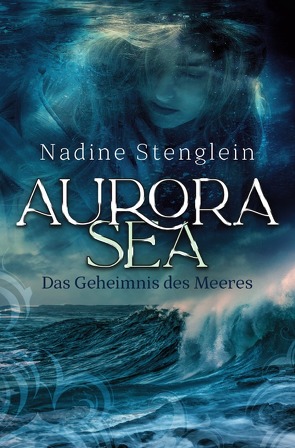 Fantasy-Saga / Aurora Sea von Stenglein,  Nadine