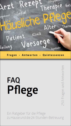 FAQ Pflege von Kienreich,  Martin, Mag. Kloiber,  Thomas