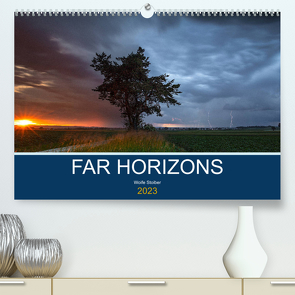 Far Horizons (Premium, hochwertiger DIN A2 Wandkalender 2023, Kunstdruck in Hochglanz) von Stoiber,  Woife