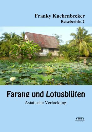 Farang und Lotusblüten (2) – Großdruck von Kuchenbecker,  Franky