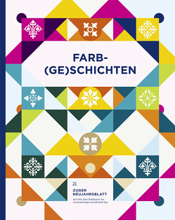 FARB-(GE)SCHICHTEN von Gemeinnützige Gesellschaft d. Kantons Zug