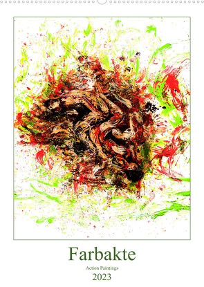 Farbakte – Action Paintings (Wandkalender 2023 DIN A2 hoch) von Bradel,  Detlef