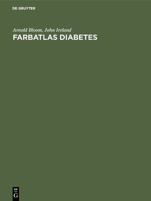 Farbatlas Diabetes von Austenat,  Elke, Bloom,  Arnold, Häring,  Bettina, Ireland,  John