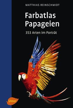 Papageien von Reinschmidt,  Matthias