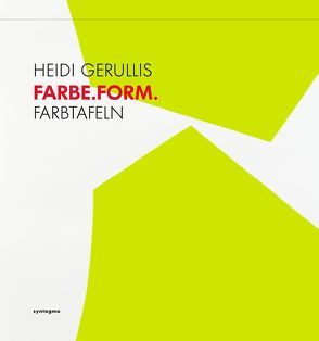 FARBE.FORM. von Dr. Stather,  Martin, Gerullis,  Heidi