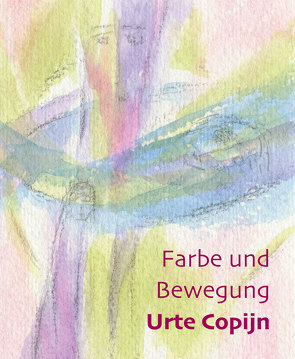 Farbe und Bewegung von Copijn,  Urte