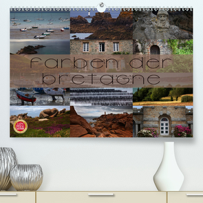 Farben der Bretagne (Premium, hochwertiger DIN A2 Wandkalender 2020, Kunstdruck in Hochglanz) von Cross,  Martina