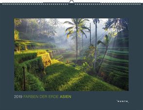 Farben der Erde: Asien 2019 von KUNTH Verlag