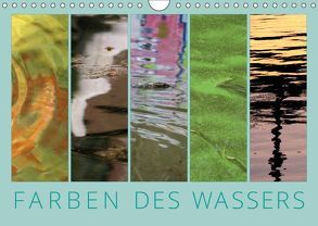 Farben des Wassers (Wandkalender 2019 DIN A4 quer) von Sachse,  Kathrin