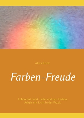 Farben-Freude von Kriele,  Alexa