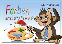 Farben lernen mit Affe Max Grau – Ein lustiges Lernbilderbuch ab 3 bis 8 Jahre von Bormann,  Steffi, DeBehr,  Verlag, Merl,  Gabriele