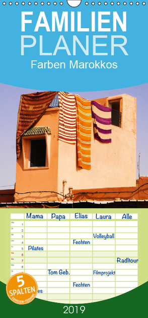 Farben Marokkos – Familienplaner hoch (Wandkalender 2019 , 21 cm x 45 cm, hoch) von Thauwald,  Pia