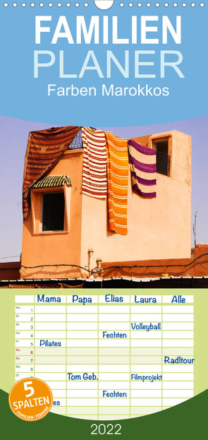 Familienplaner Farben Marokkos (Wandkalender 2022 , 21 cm x 45 cm, hoch) von Thauwald,  Pia
