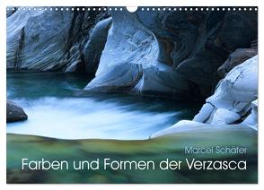 Farben und Formen der Verzasca (Wandkalender 2024 DIN A3 quer), CALVENDO Monatskalender von Schaefer,  Marcel