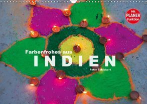 Farbenfrohes aus Indien (Wandkalender 2019 DIN A3 quer) von Schickert,  Peter