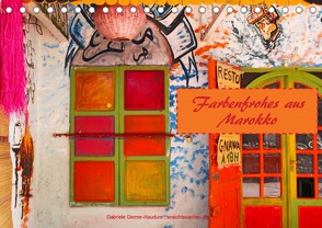 Farbenfrohes aus Marokko (Tischkalender 2022 DIN A5 quer) von Gerner-Haudum,  Gabriele