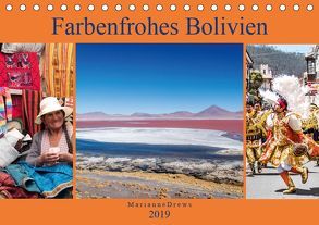 Farbenfrohes Bolivien (Tischkalender 2019 DIN A5 quer) von Drews,  Marianne