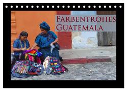 Farbenfrohes Guatemala (Tischkalender 2024 DIN A5 quer), CALVENDO Monatskalender von Schiffer,  Michaela