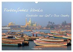 Farbenfrohes Kerala – Eindrücke aus God´s Own Country (Wandkalender 2024 DIN A3 quer), CALVENDO Monatskalender von Take,  Friederike