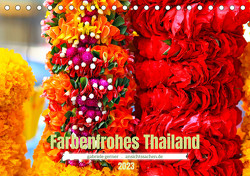 Farbenfrohes Thailand (Tischkalender 2023 DIN A5 quer) von Gerner,  Gabriele