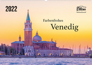 Farbenfrohes Venedig (Wandkalender 2022 DIN A2 quer) von ellenlichtenheldt