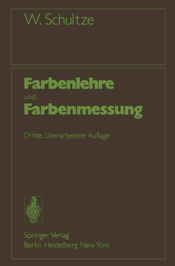 Farbenlehre und Farbenmessung von Schultze,  Werner