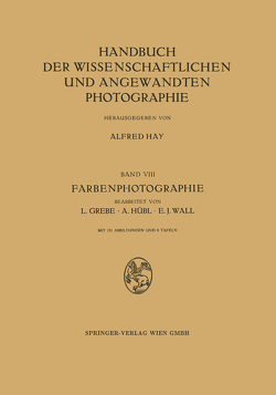 Farbenphotographie von Alfred Hay,  Alfred Hay, Grebe,  L., Wall,  E.J.