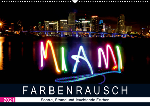 Farbenrausch in Miami Beach (Wandkalender 2021 DIN A2 quer) von CALVENDO