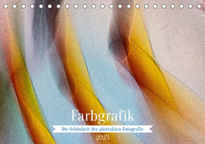 Farbgrafik – Die Schönheit der abstrakten Fotografie (Tischkalender 2023 DIN A5 quer) von Tessarolo,  Franco