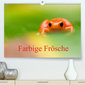 Farbige Frösche (Premium, hochwertiger DIN A2 Wandkalender 2022, Kunstdruck in Hochglanz) von Giesbers,  Edwin