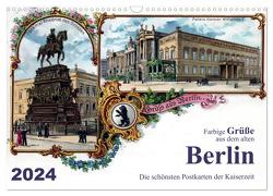 Farbige Grüße aus dem alten Berlin – Die schönsten Postkarten der Kaiserzeit (Wandkalender 2024 DIN A3 quer), CALVENDO Monatskalender von Silberstein,  Reiner