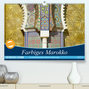 Farbiges Marokko (Premium, hochwertiger DIN A2 Wandkalender 2021, Kunstdruck in Hochglanz) von Wechsler,  Thomas