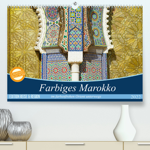 Farbiges Marokko (Premium, hochwertiger DIN A2 Wandkalender 2022, Kunstdruck in Hochglanz) von Wechsler,  Thomas