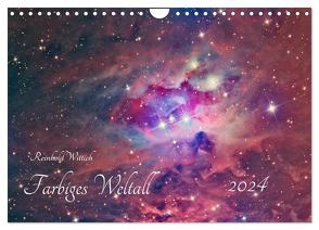 Farbiges Weltall (Wandkalender 2024 DIN A4 quer), CALVENDO Monatskalender von Wittich,  Reinhold