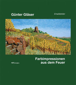 Farbimpressionen aus dem Feuer von Glaeser,  Günter